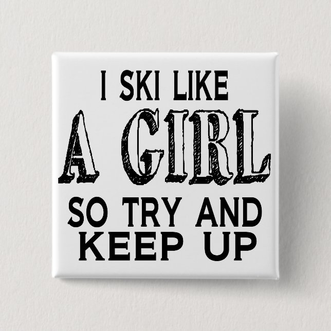 Ski LIke a Girl Pinback Button (Front)