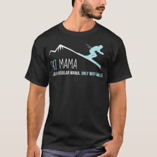 Ski Mama Funny Cute Winter Skiing Gift T-Shirt