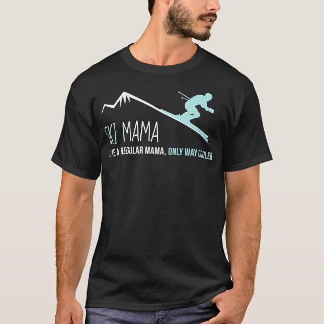 Ski Mama  Funny Cute Winter Skiing Gift T-Shirt (Front)