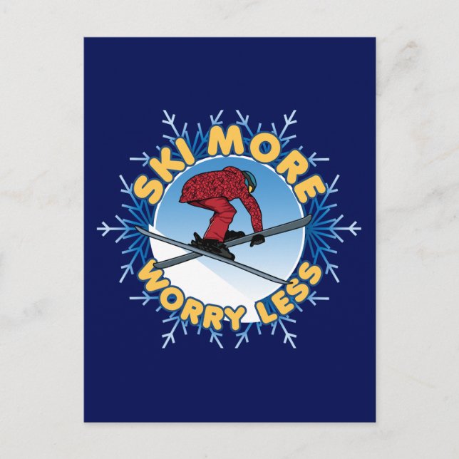 Ski More Worry Less | Skiing Quote Postcard (Front)