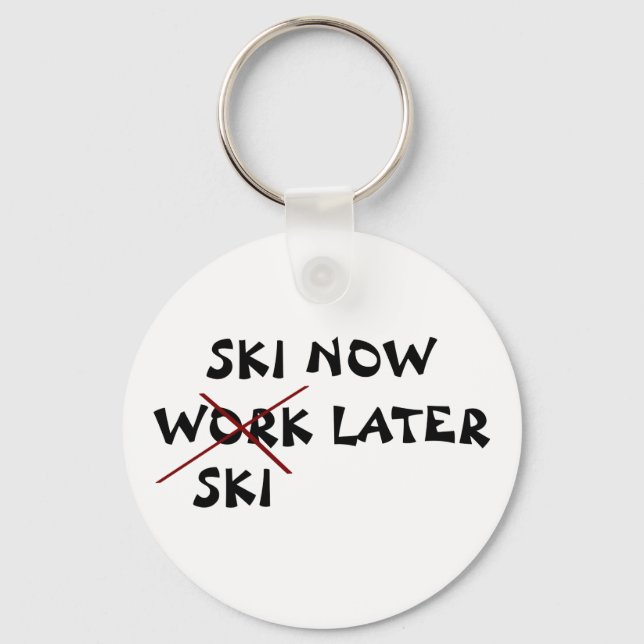Ski Now Ski Later Keychain (Front)