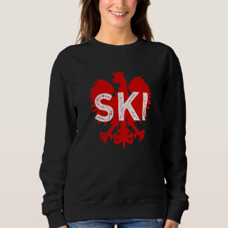 Ski Polish Surnames Ending Dyngus Day Polish Eagle Sweatshirt