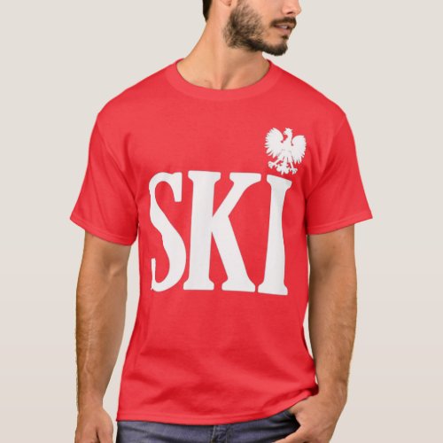 SKI Polish Surnames Ending Polish Eagle Dyngus Day T_Shirt