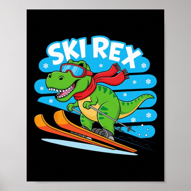 Ski Rex Funny Skiing Dinosaur Winter Sports Design Poster (Front)