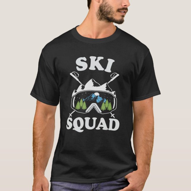 Ski Squad Cool Skiing Skier Vacation Goggles Snow  T-Shirt (Front)