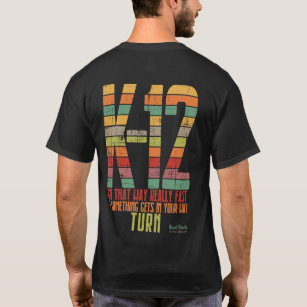 Ski the K-12, double sided T-Shirt