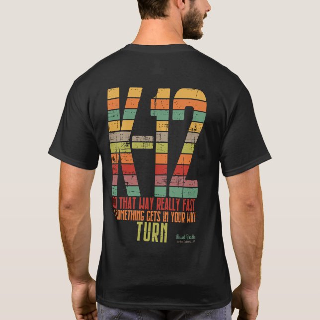 Ski the K-12, double sided T-Shirt (Back)