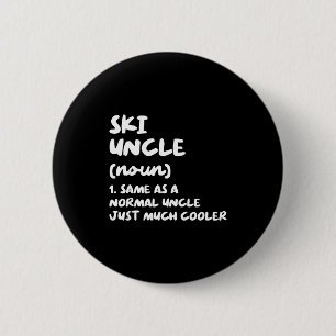 Ski uncle definition skiing funny sports button