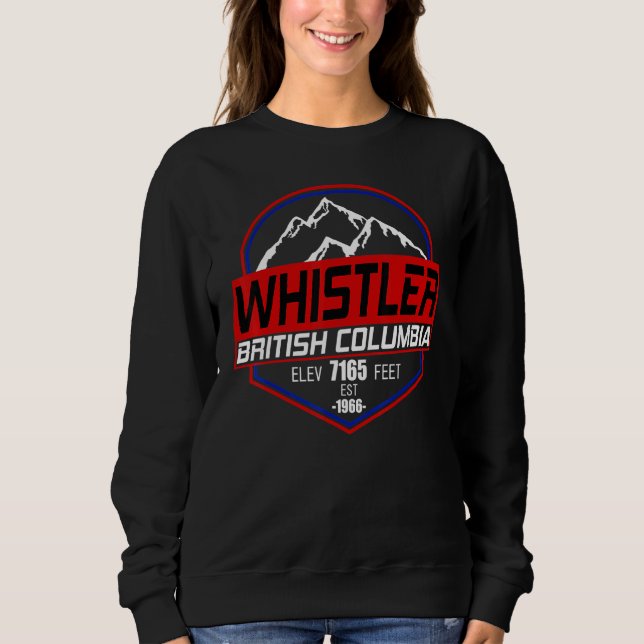 Ski Whistler B C Canada Skiing and Mountain Biking Sweatshirt (Front)
