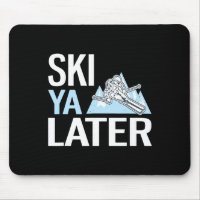 Ski Ya Later Funny Alpine Skiing