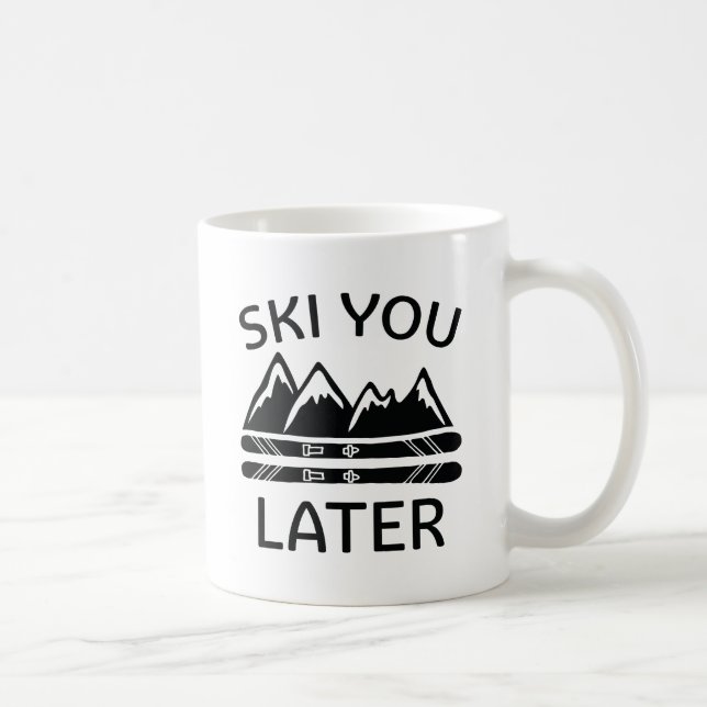 Ski You Later Coffee Mug (Right)