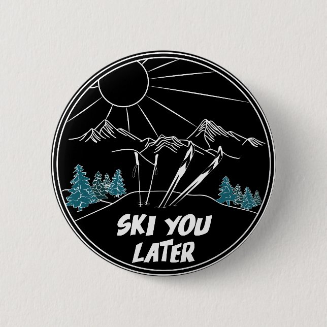 Ski You Later Funny Ski Pun Button (Front)