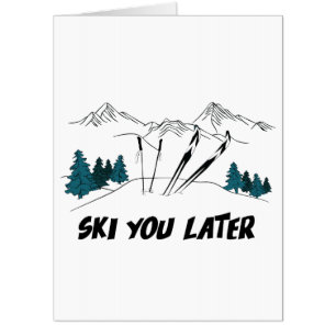 Ski You Later Ski Resort Winter Scene Card