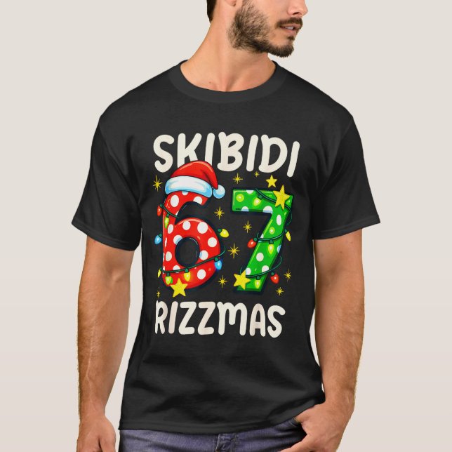 Skibidi 67 Rizzmas Funny Six Seven Meme Christmas  T-Shirt (Front)