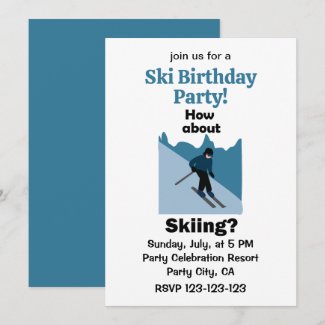 Skier How About Skiing Ski Birthday Party Invitation