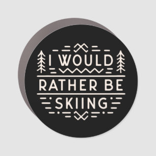 Skier quotes I’d rather be skiing Car Magnet