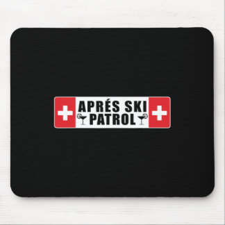 Skiing Apres Ski Patrol Skier Winter Sports Mouse Pad