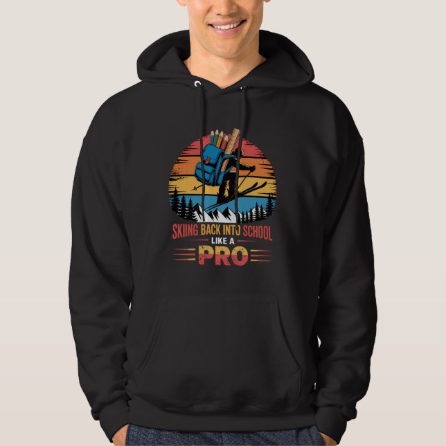 Skiing Back Into School Like a Pro Hoodie (Front)