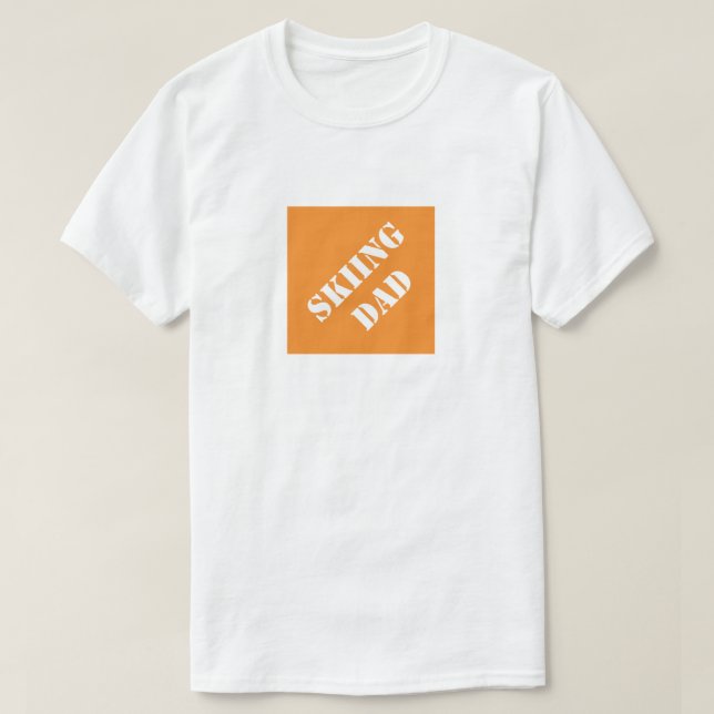 Skiing Dad Funny Dad Humorous Father's Day Gift T-Shirt (Design Front)