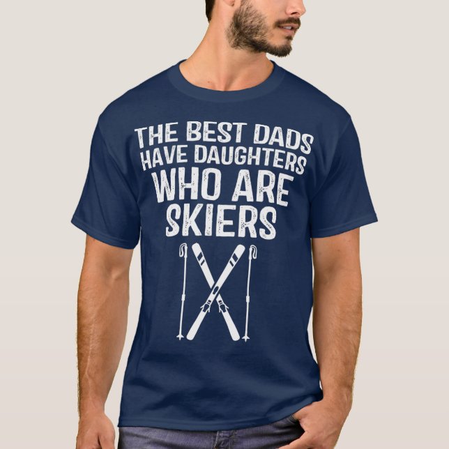 Skiing Dad Gift The best Dad who have daughters T-Shirt (Front)