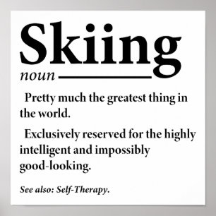 Skiing Definition Funny Ski Sport Lover Skiers Poster