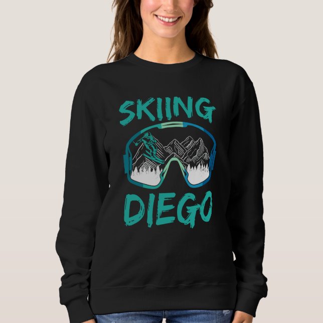 Skiing Diego Hobby Skier Ski Winter Sports Sweatshirt (Front)