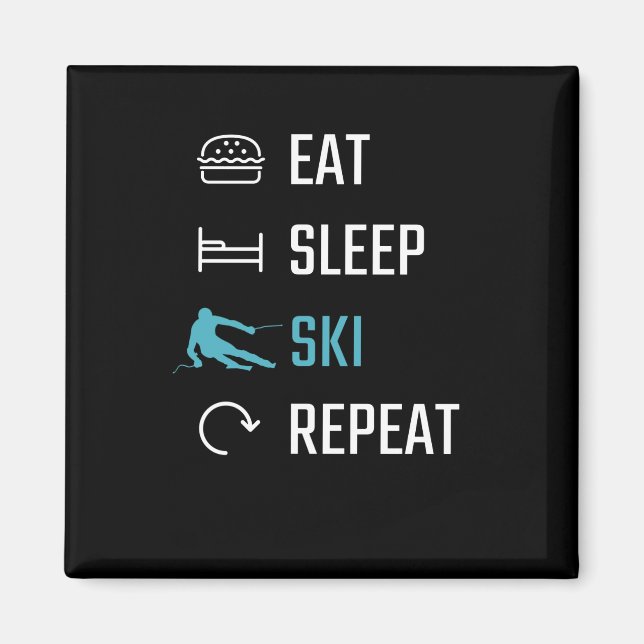 Skiing - Eat Sleep Skiing Repeat Magnet (Front)