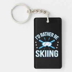 Skiing Gift I'd Rather Skiing Keychain