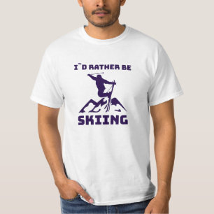 Skiing - I'd Rather Be Skiing Funny Skiing T-Shirt