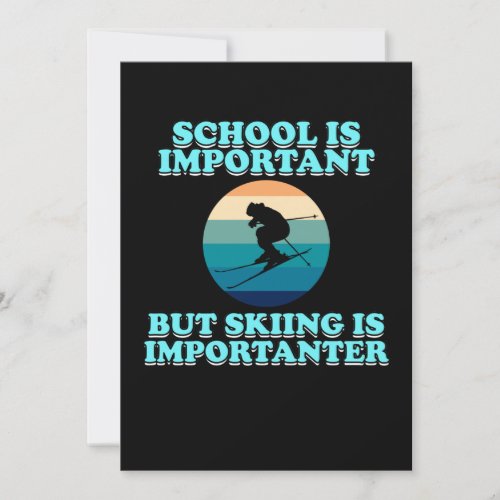 Skiing Is Importanter Ski Skier Snowboard Sports Thank You Card