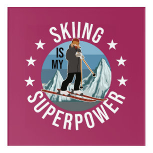 Skiing Is My Superpower Acrylic Print