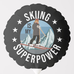 Skiing Is My Superpower Balloon