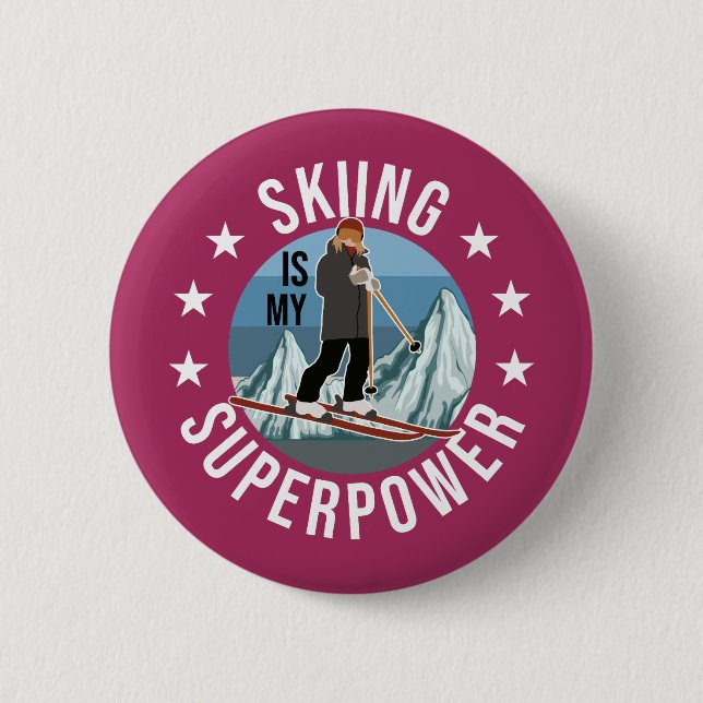 Skiing Is My Superpower Button (Front)