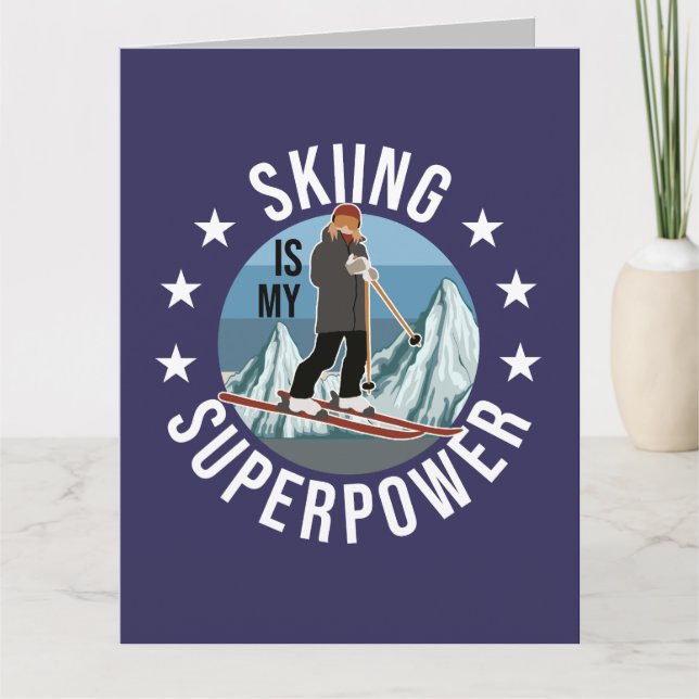 Skiing Is My Superpower Card (Front)