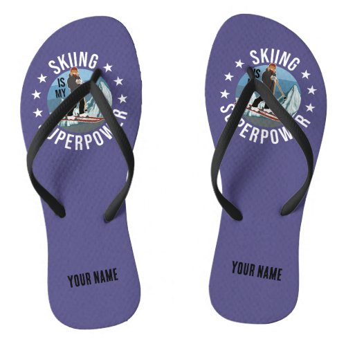 Skiing Is My Superpower Flip Flops