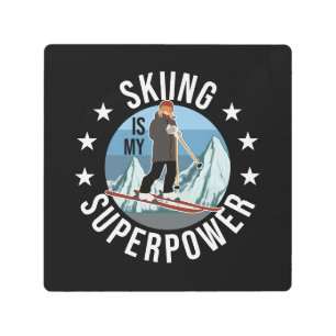 Skiing Is My Superpower Metal Print