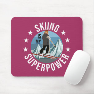Skiing Is My Superpower Mouse Pad