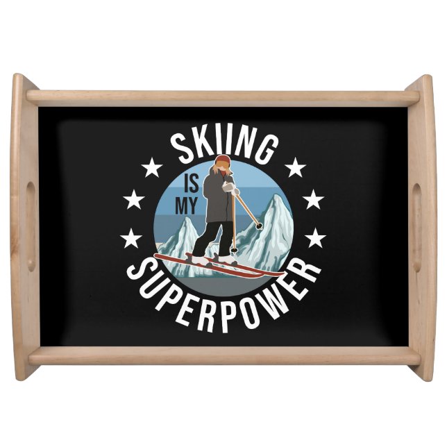 Skiing Is My Superpower Serving Tray (Front)
