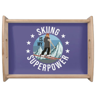 Skiing Is My Superpower Serving Tray