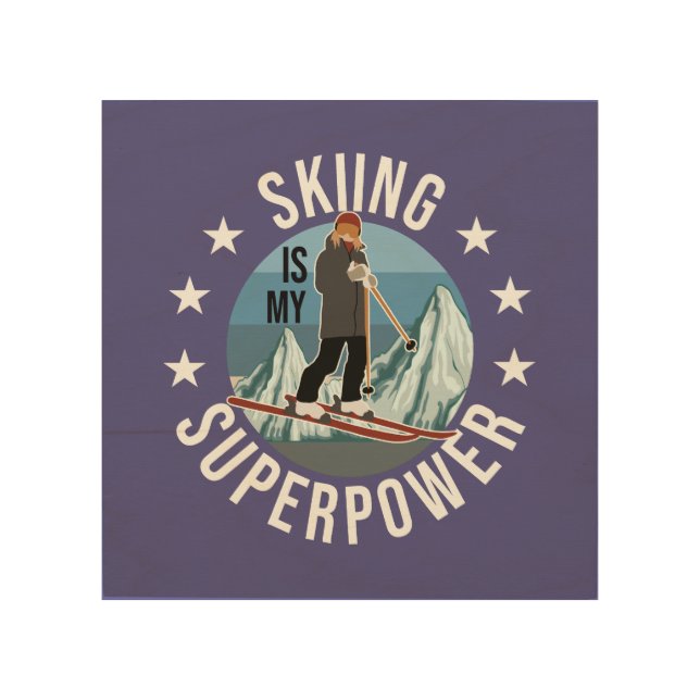 Skiing Is My Superpower Wood Wall Art (Front)