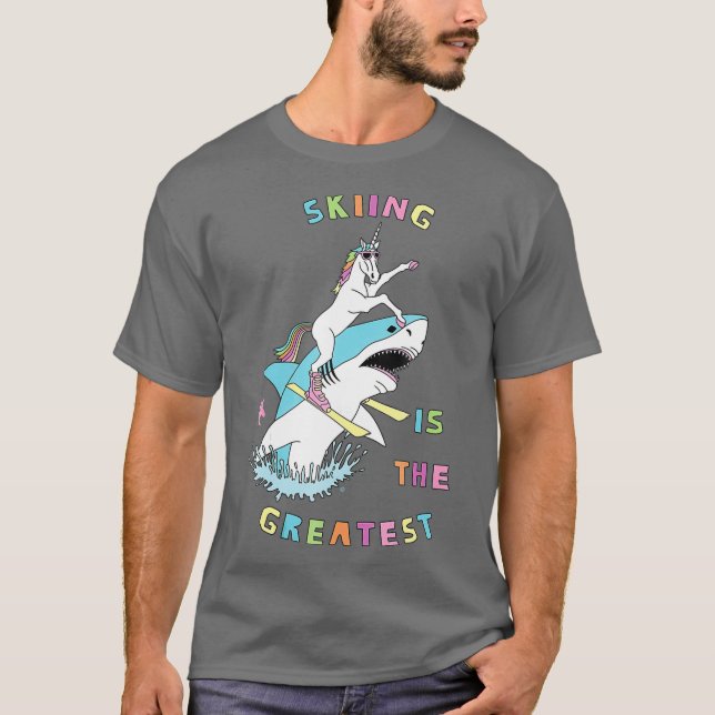 Skiing Is The Greatest Unicorn Riding Great T-Shirt (Front)