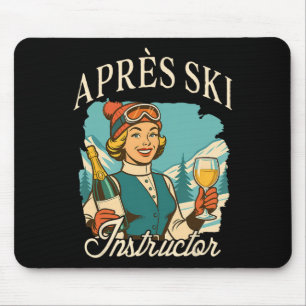 Skiing Lover Apres Ski Queen Ski Trip Apres Ski In Mouse Pad