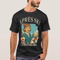 Skiing Lover Apres Ski Queen Ski Trip Apres Ski In