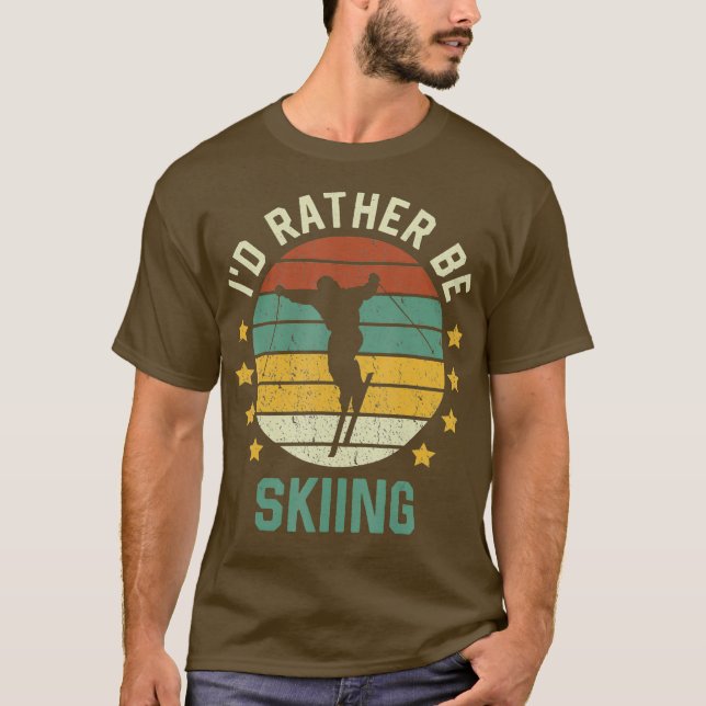 Skiing Lover Id Rather Be Skiing T-Shirt (Front)