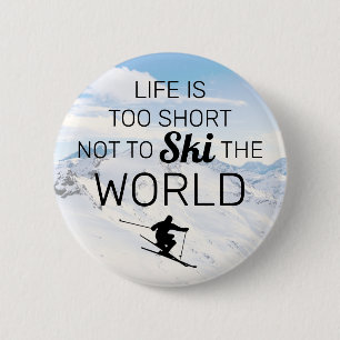 Skiing Lovers   Funny Ski Quote Button