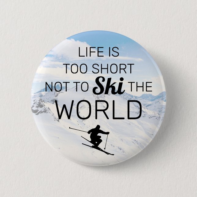 Skiing Lovers | Funny Ski Quote Button (Front)