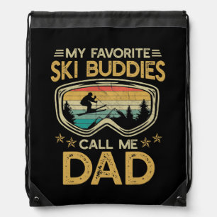 Skiing My Favorite Ski Buddies Call Me Dad  Drawstring Bag