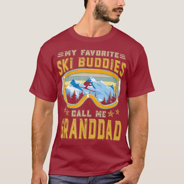 Skiing  My Favorite Ski Buddies Call Me Granddad T-Shirt (Front)