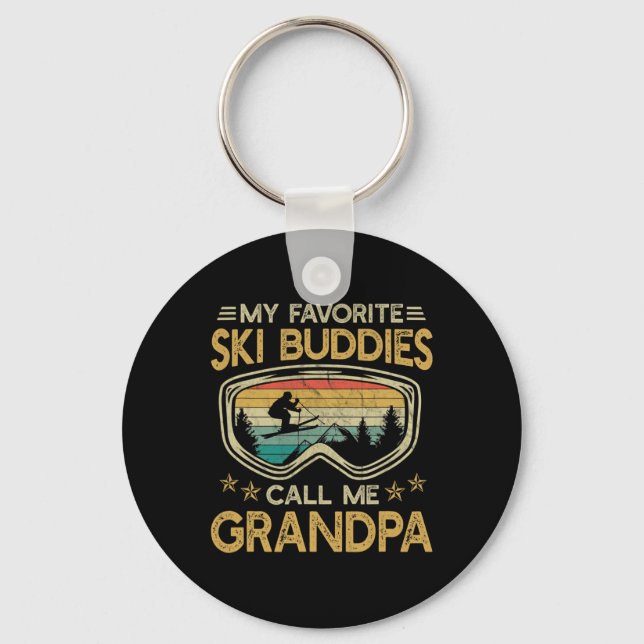 Skiing - My Favorite Ski Buddies Call Me Grandpa  Keychain (Front)