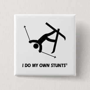 Skiing My Own Stunts Pinback Button